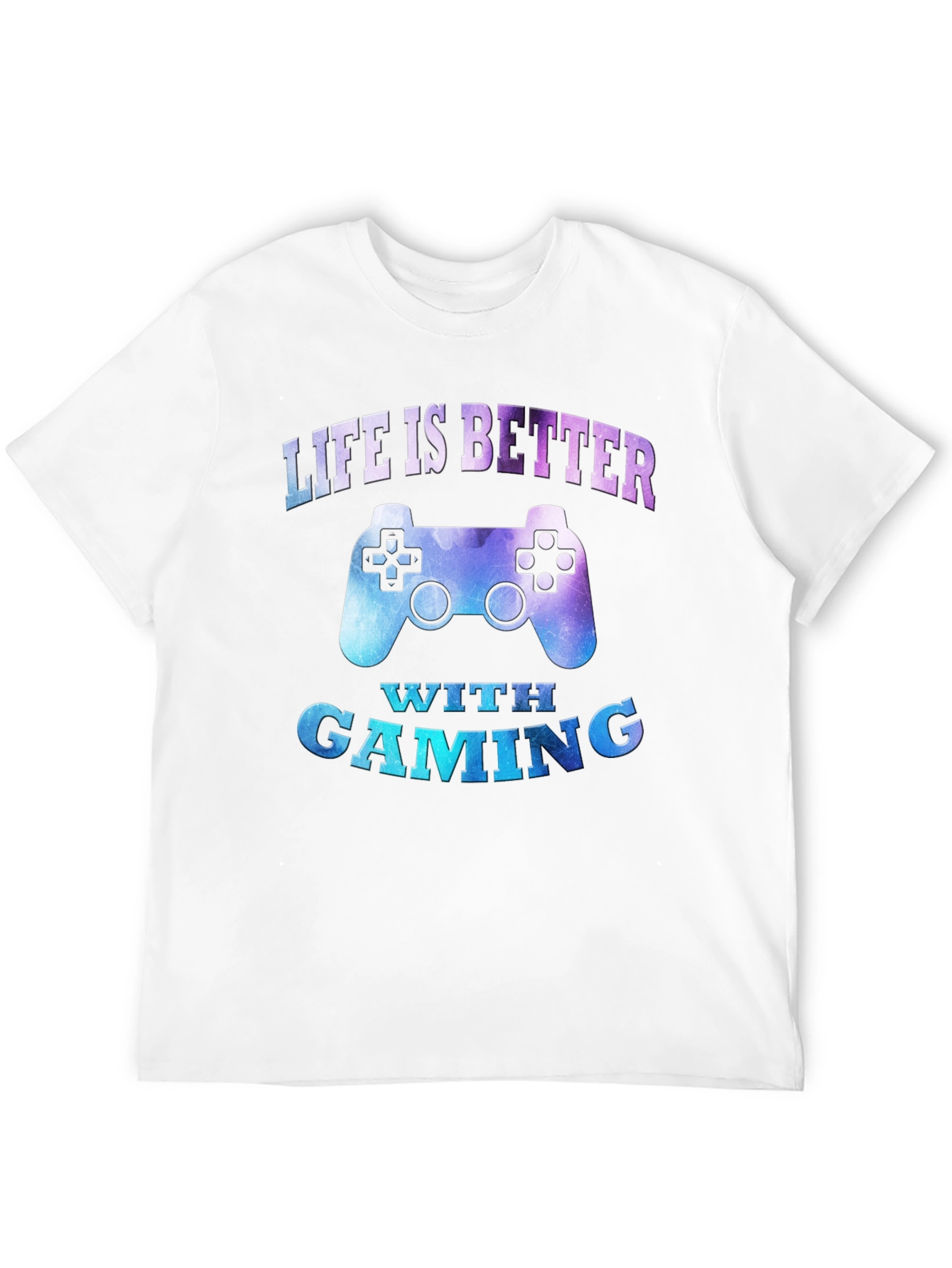 Life is Better With Gaming T-Shirt